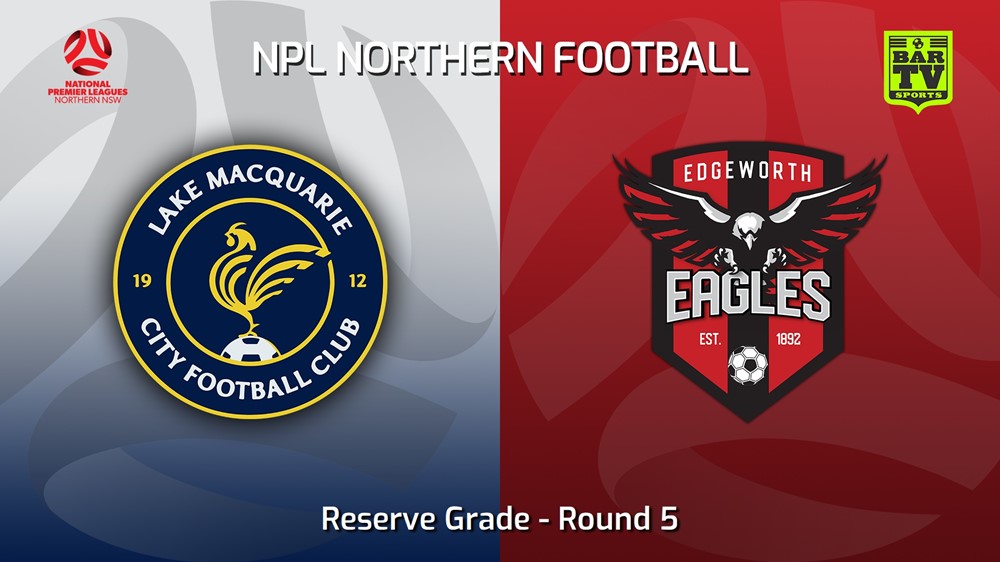 230510-NNSW NPLM Res Round 5 - Lake Macquarie City FC Res v Edgeworth Eagles Res Slate Image