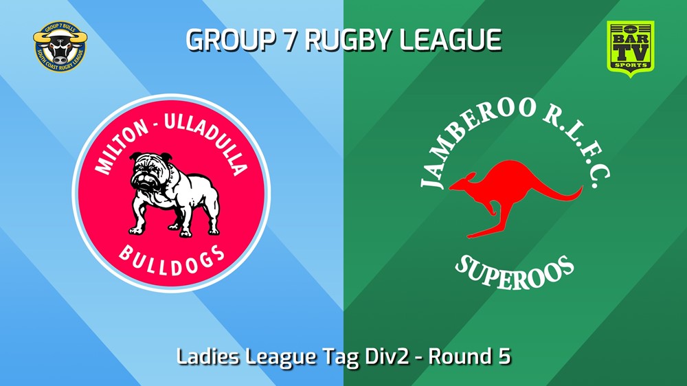 240505-video-South Coast Round 5 - Ladies League Tag Div2 - Milton-Ulladulla Bulldogs v Jamberoo Superoos Minigame Slate Image