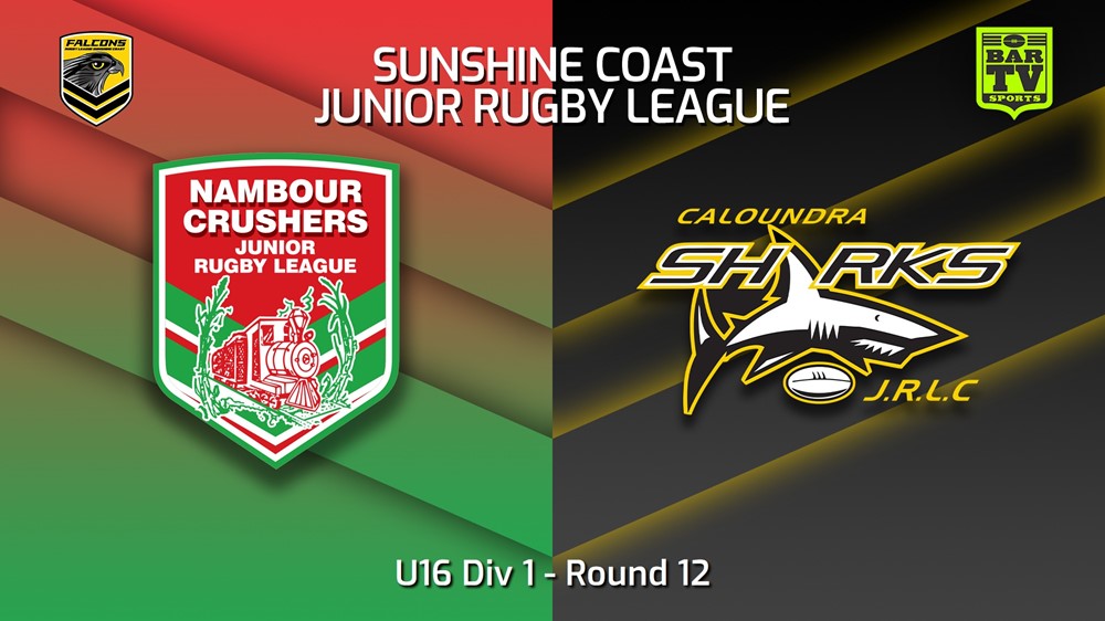 230714-Sunshine Coast Junior Rugby League Round 12 - U16 Div 1 - Nambour Crushers JRL v Caloundra Sharks JRL Slate Image