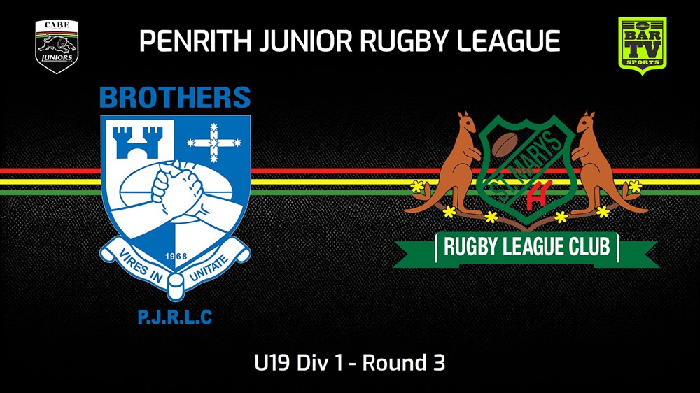 240428-video-Penrith & District Junior Rugby League Round 3 - U19 Div 1 - Brothers v St Marys Slate Image