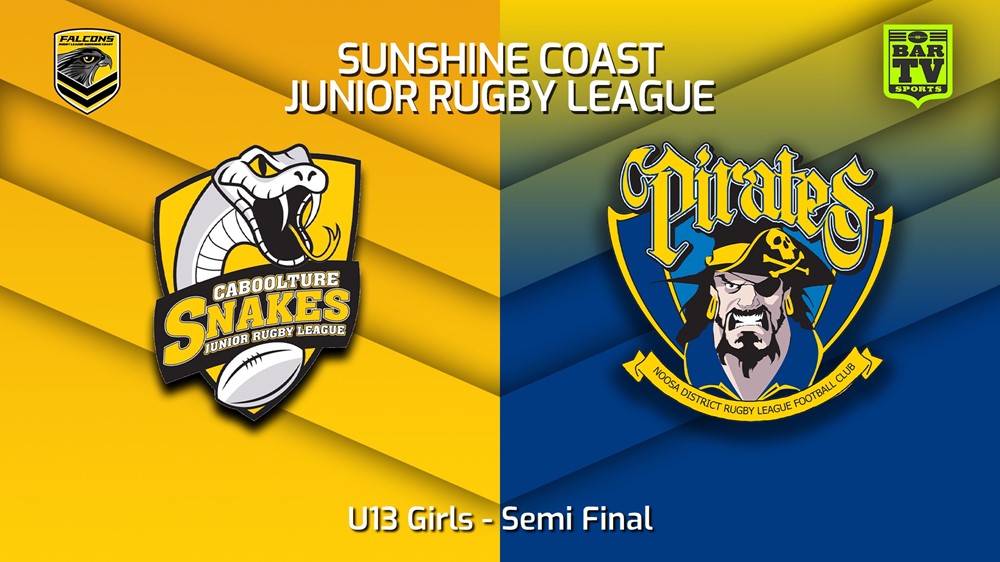 230826-Sunshine Coast Junior Rugby League Semi Final - U13 Girls - Caboolture Snakes JRL v Noosa Pirates JRL Slate Image