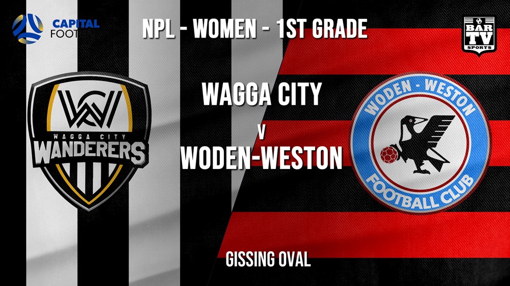 NPLW - Capital Wagga City Wanderers FC (women) v Woden-Weston FC (women) Slate Image