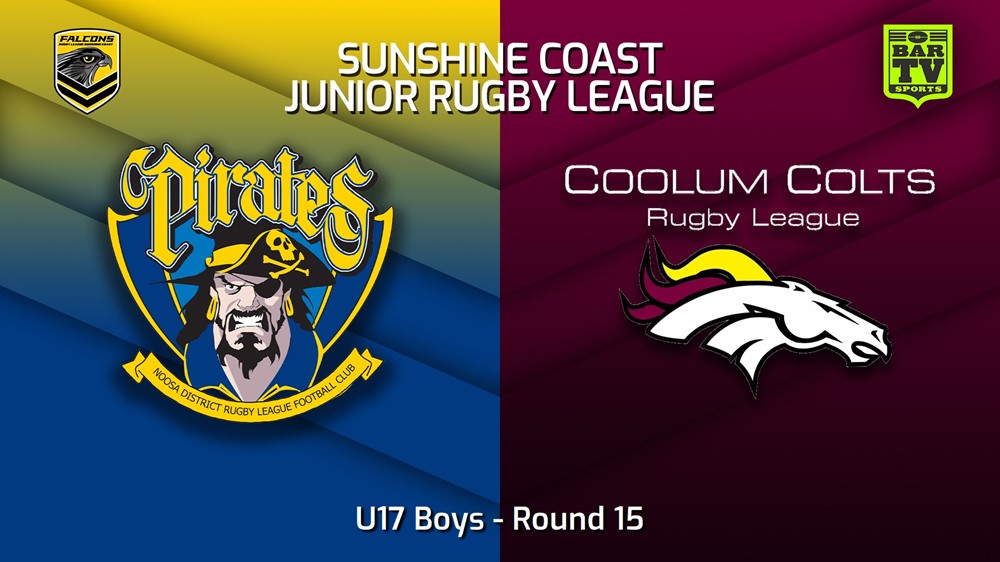 230806-Sunshine Coast Junior Rugby League Round 15 - U17 Boys - Noosa Pirates JRL v Coolum Colts JRL Slate Image