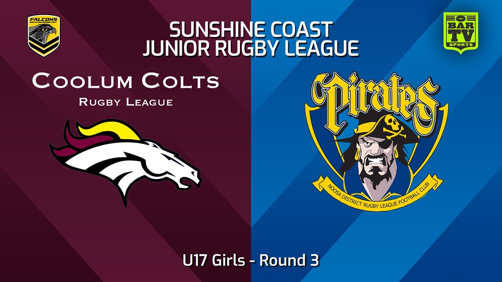 240419-video-Sunshine Coast Junior Rugby League Round 3 - U17 Girls - Coolum Colts JRL v Noosa Pirates JRL Slate Image