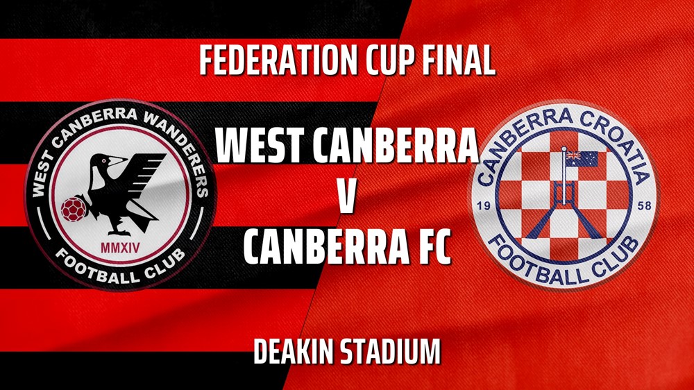 MINI GAME: Federation Cup Final - West Canberra Wanderers FC (women) v Canberra FC (women) Slate Image