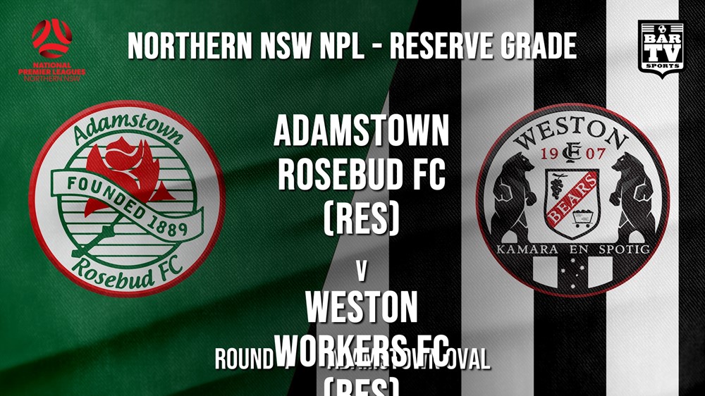 NPL NNSW RES Round 4 - Adamstown Rosebud FC (Res) v Weston Workers FC (Res) Slate Image