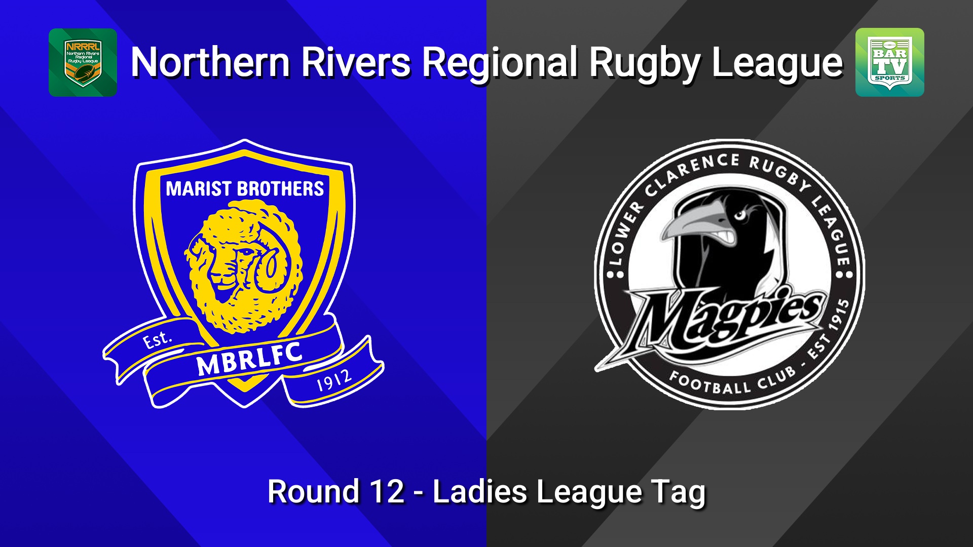 260712-video-Northern Rivers Round 12 - Ladies League Tag - Lismore Marist Brothers v Lower Clarence Magpies Slate Image