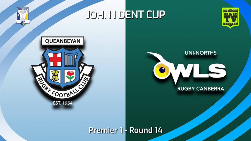 250719-video-John I Dent (ACT) Round 14 - Premier 1 - Queanbeyan Whites v UNI-North Owls Slate Image