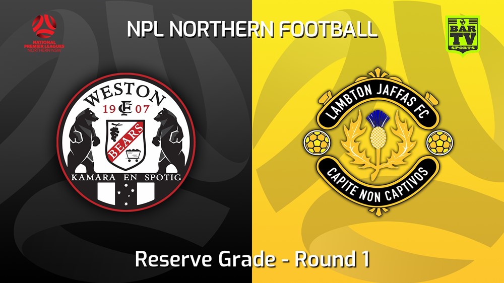 220415-NNSW NPLM Res Round 1 - Weston Workers FC Res v Lambton Jaffas FC Res Slate Image