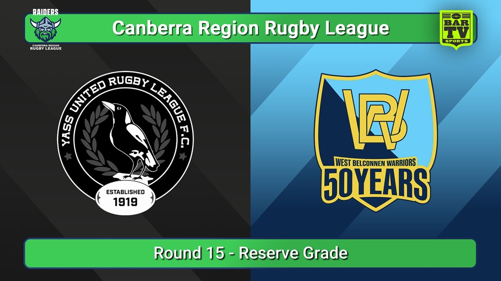 250726-video-Canberra Round 15 - Reserve Grade - Yass Magpies v West Belconnen Warriors Slate Image