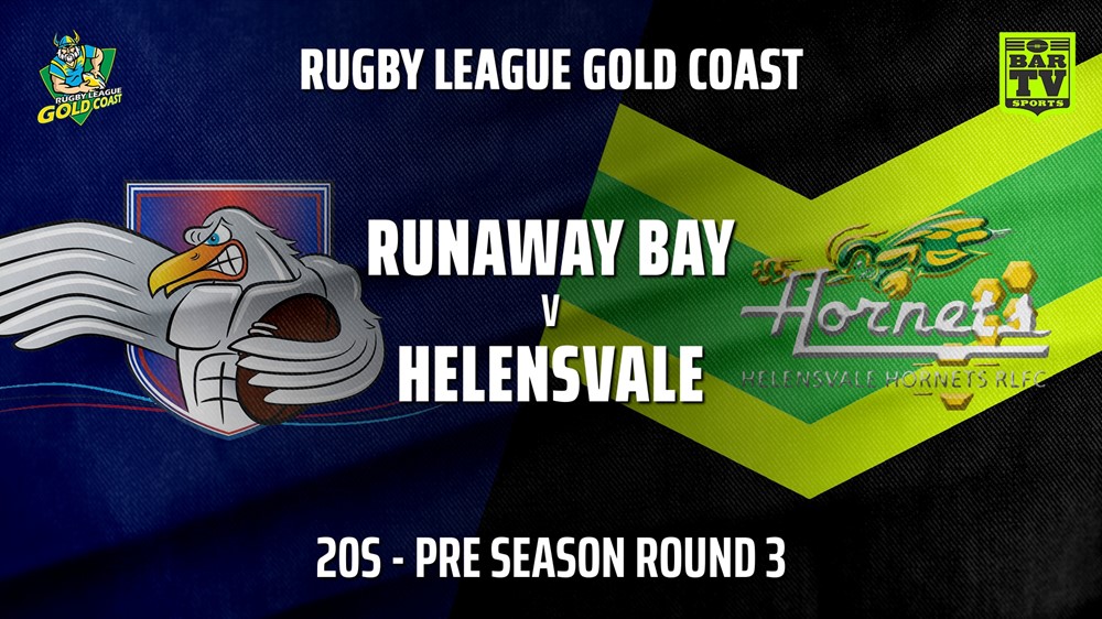 210421-RLGC Pre Season Round 3 - 20s - Runaway Bay v Helensvale Hornets Slate Image