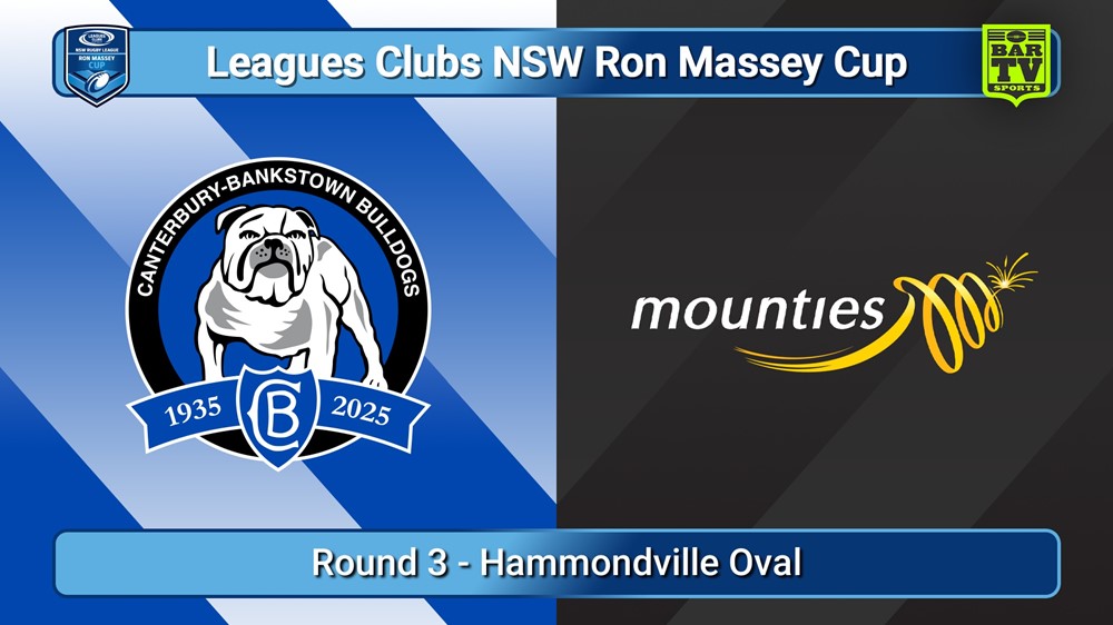 250417-video-Ron Massey Cup Round 3 - Canterbury-Bankstown Bulldogs v Mounties Slate Image