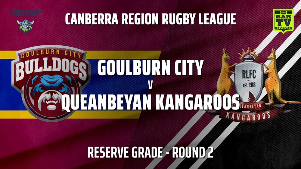 CRRL Round 2 - Reserve Grade - Goulburn City Bulldogs v Queanbeyan Kangaroos Slate Image