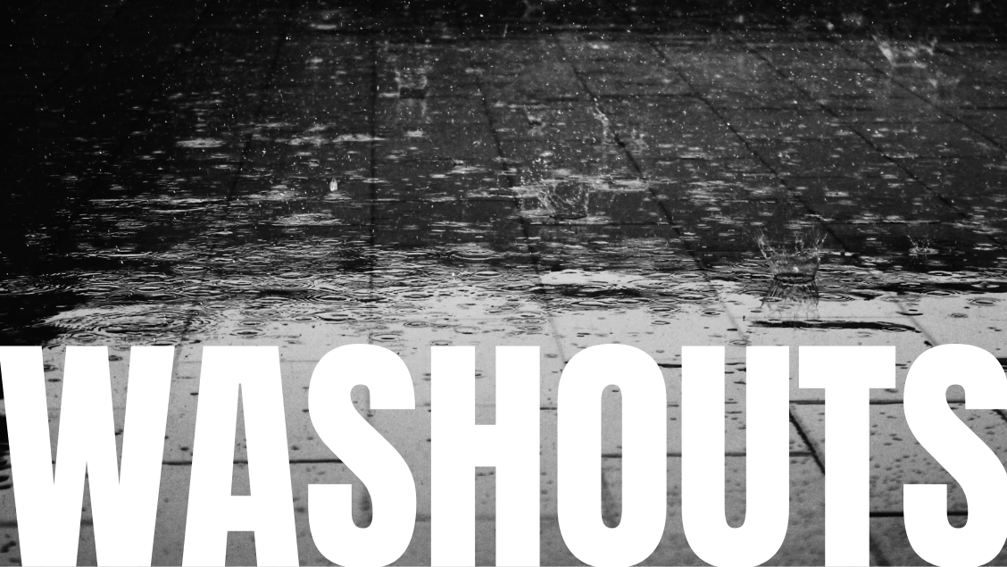 WASHOUTS JUNE 29th & 30th Image