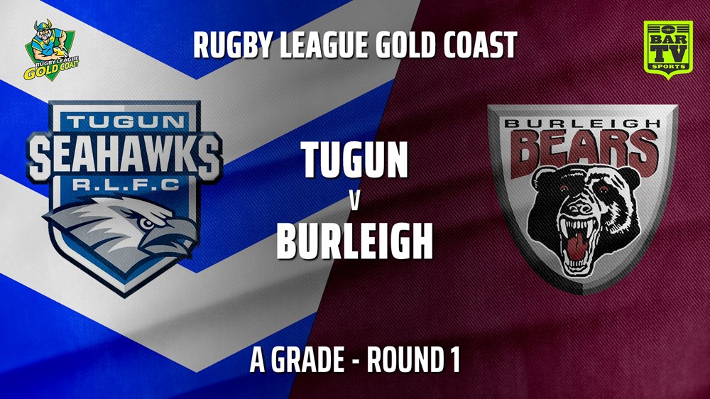 210508-RLGC Round 1 - A Grade - Tugun Seahawks v Burleigh Bears Slate Image