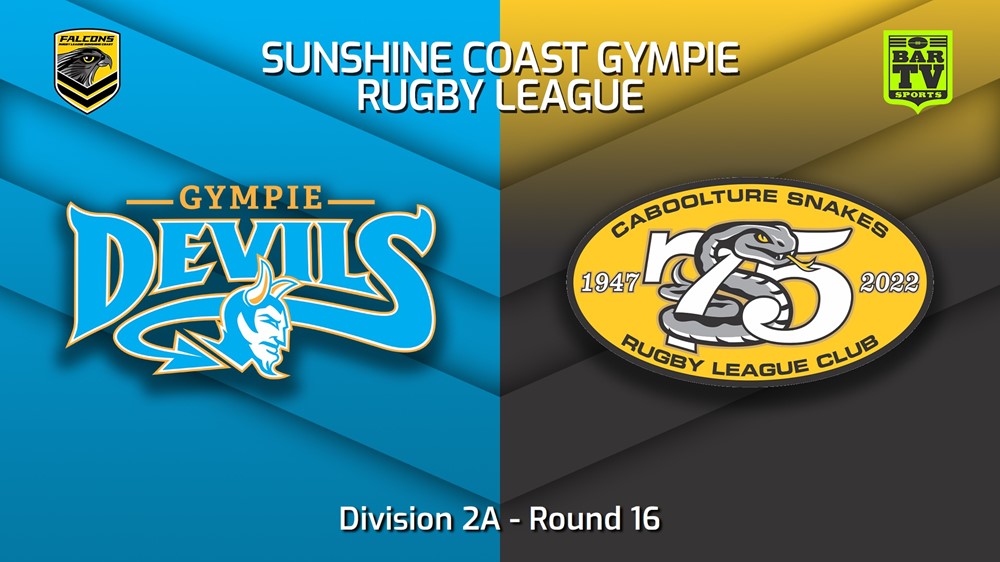 MINI GAME: Sunshine Coast RL Round 16 - Division 2A - Gympie Devils v Caboolture Snakes Slate Image