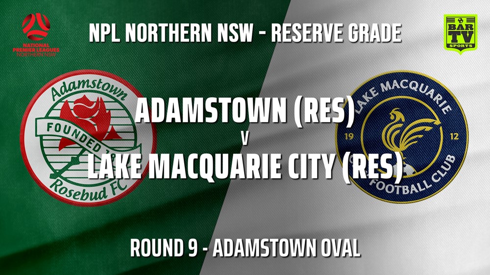 210529-NPL NNSW RES Round 9 - Adamstown Rosebud FC v Lake Macquarie City FC Slate Image