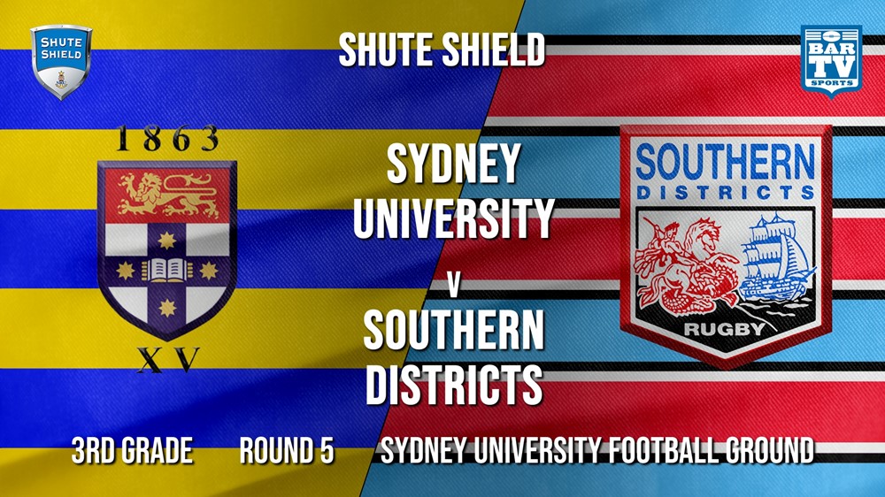 Shute Shield Round 5 - 3rd Grade - Sydney University v Southern Districts Slate Image