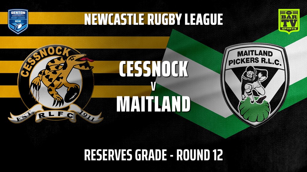 210619-Newcastle Round 12 - Reserves Grade - Cessnock Goannas v Maitland Pickers Slate Image
