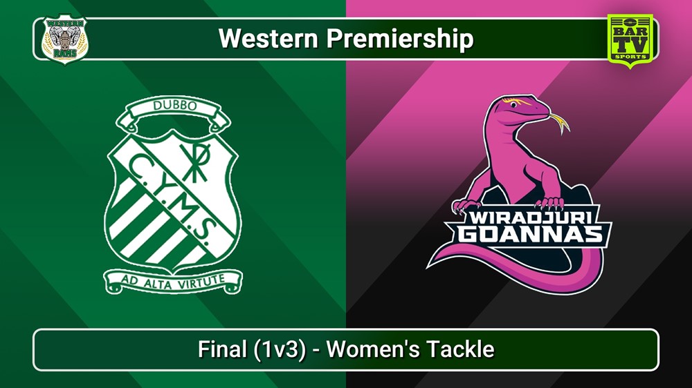 250831-video-Western Premiership Final (1v3) - Women's Tackle - Dubbo CYMS v Wiradjuri Goannas Slate Image