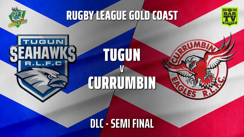 211002-Gold Coast Semi Final - DLC - Tugun Seahawks v Currumbin Eagles Slate Image