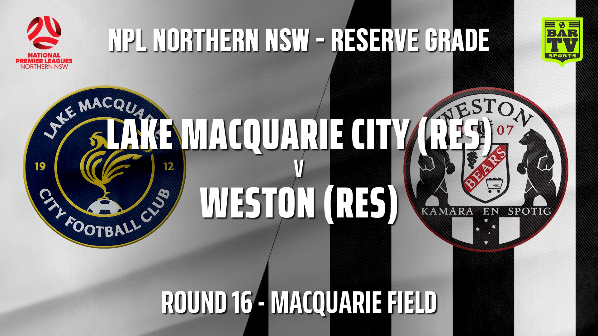 210801-NNSW NPL Res Round 16 - Lake Macquarie City FC v Weston Workers FC Slate Image