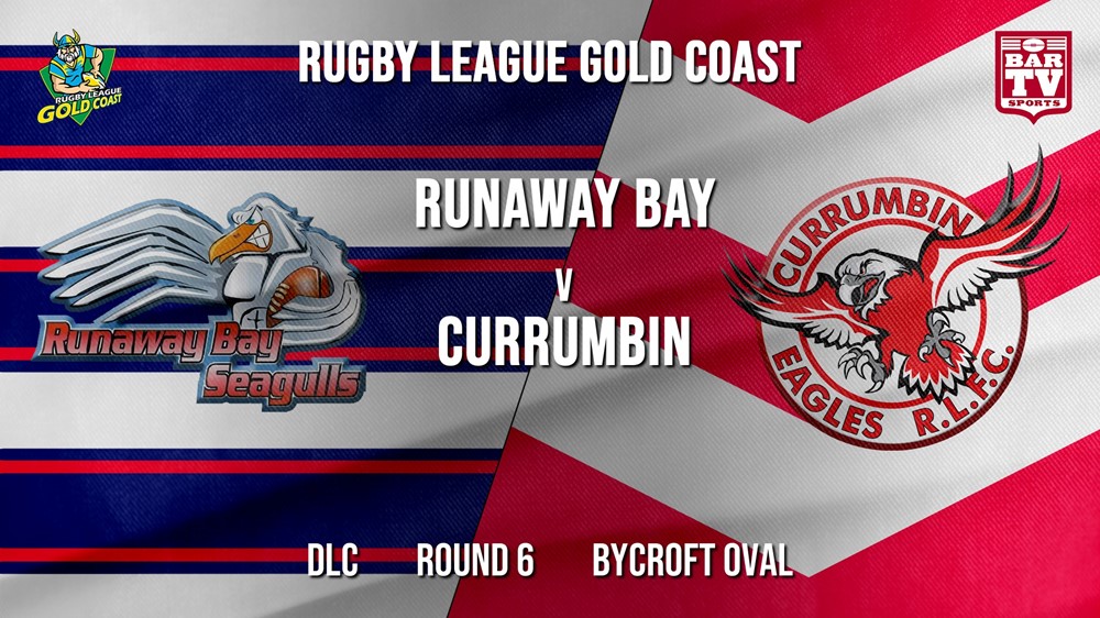 RLGC Round 6 - DLC - Runaway Bay v Currumbin Eagles Slate Image