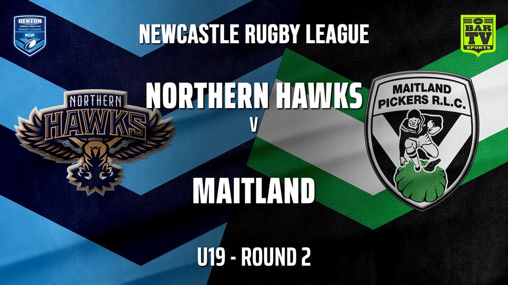Newcastle Rugby League Round 2 - U19 - Northern Hawks v Maitland Pickers Slate Image