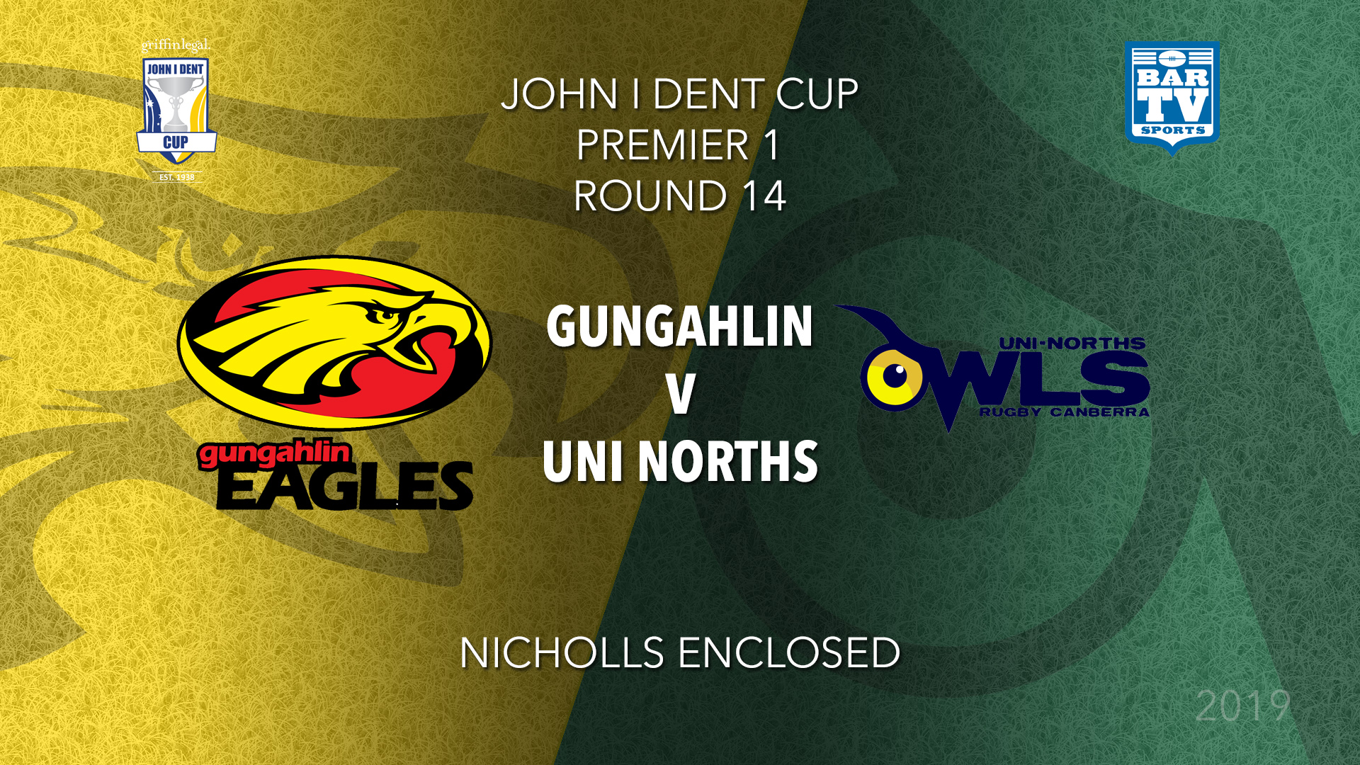 John I Dent Round 14 - Premier 1 - Gungahlin Eagles v UNI-Norths Slate Image