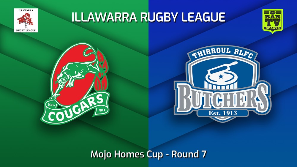 MINI GAME: Illawarra Round 7 - Mojo Homes Cup - Corrimal Cougars v Thirroul Butchers Slate Image