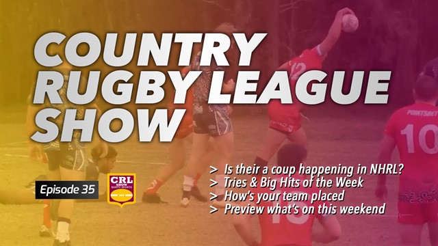 Country Rugby League Show - Episode 35 Article Image