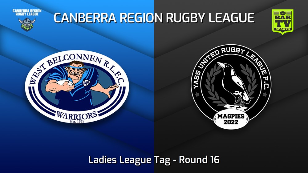 230813-Canberra Round 16 - Ladies League Tag - West Belconnen Warriors v Yass Magpies Minigame Slate Image
