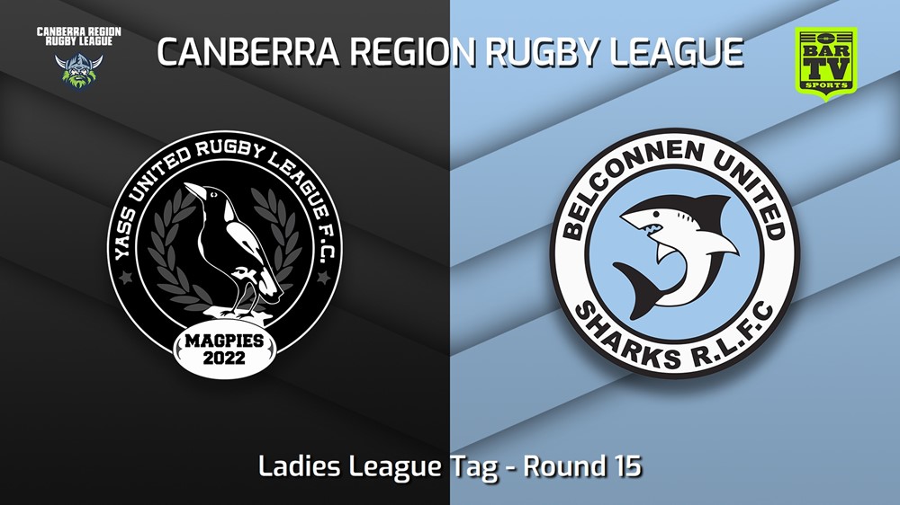 230805-Canberra Round 15 - Ladies League Tag - Yass Magpies v Belconnen United Sharks Minigame Slate Image