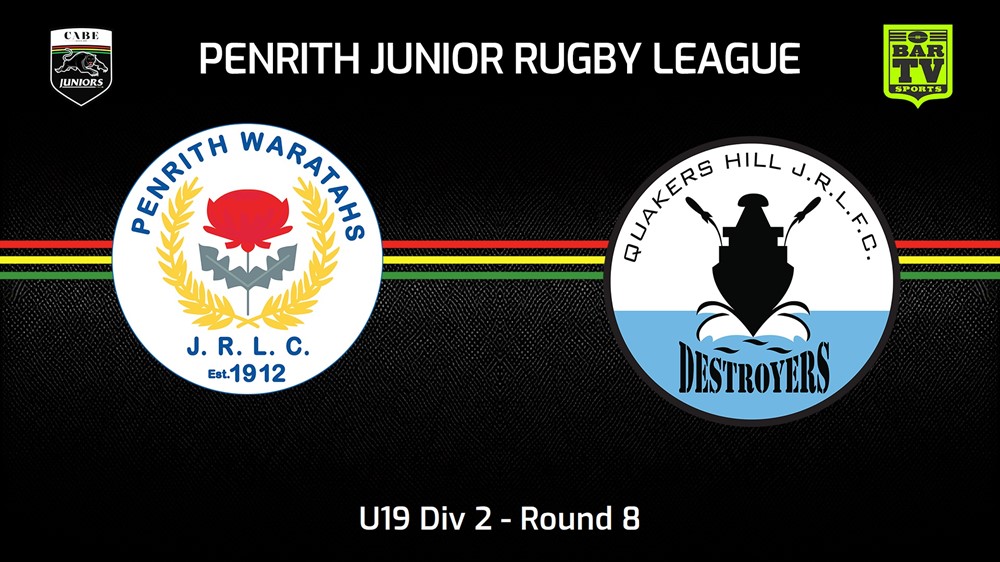 240602-video-Penrith & District Junior Rugby League Round 8 - U19 Div 2 - Penrith Waratahs v Quakers Hill Destroyers Slate Image
