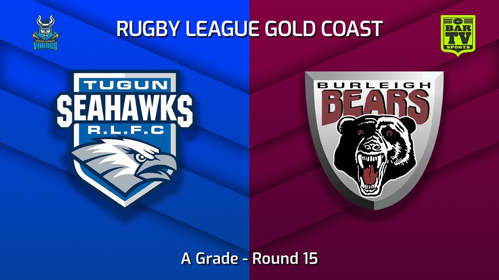 230812-Gold Coast Round 15 - A Grade - Tugun Seahawks v Burleigh Bears Minigame Slate Image