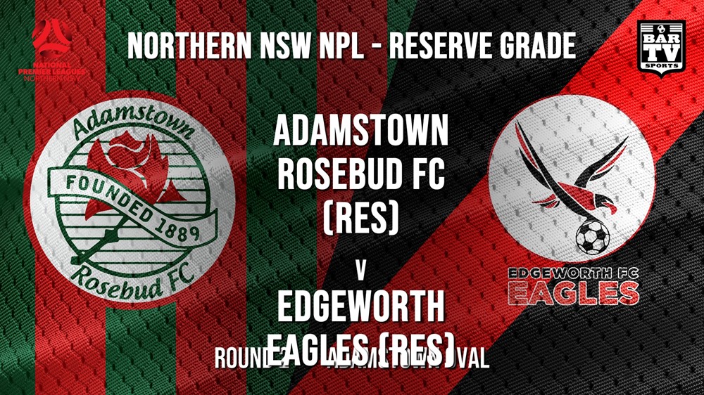 NPL NNSW RES Round 2 - Adamstown Rosebud FC (Res) v Edgeworth Eagles (Res) Slate Image
