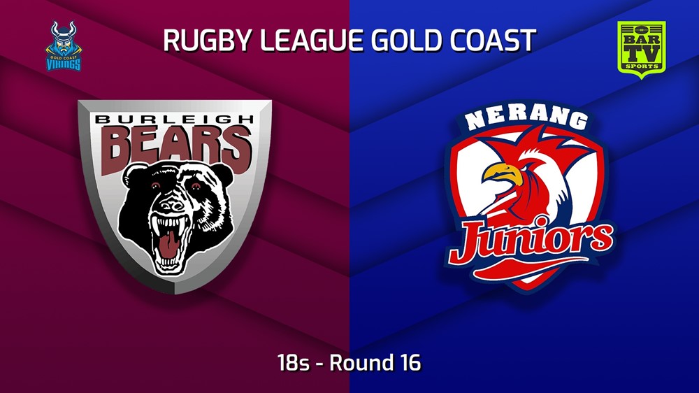 220807-Gold Coast Round 16 - 18s - Burleigh Bears v Nerang Roosters Minigame Slate Image