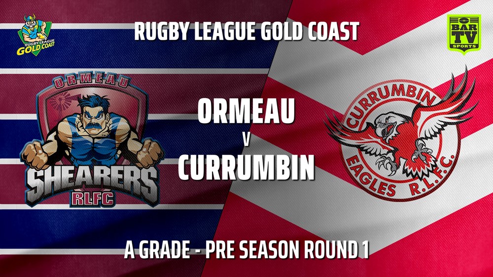 RLGC Pre Season Round 1 - A Grade - Ormeau Shearers v Currumbin Eagles Slate Image