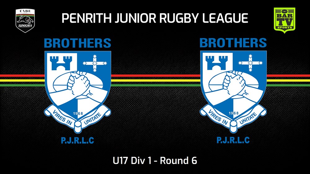 240519-video-Penrith & District Junior Rugby League Round 6 - U17 Div 1 - Brothers v Brothers Minigame Slate Image