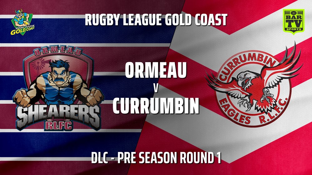 RLGC Pre Season Round 1 - DLC - Ormeau Shearers v Currumbin Eagles Slate Image