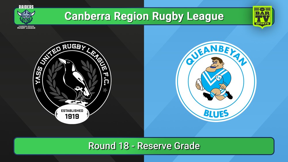 250816-video-Canberra Round 18 - Reserve Grade - Yass Magpies v Queanbeyan Blues Slate Image