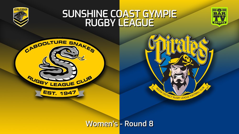 230527-Sunshine Coast RL Round 8 - Women's - Caboolture Snakes v Noosa Pirates Slate Image