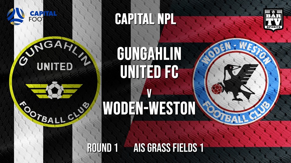 NPL - Capital Round 1 - Gungahlin United FC v Woden-Weston FC Slate Image