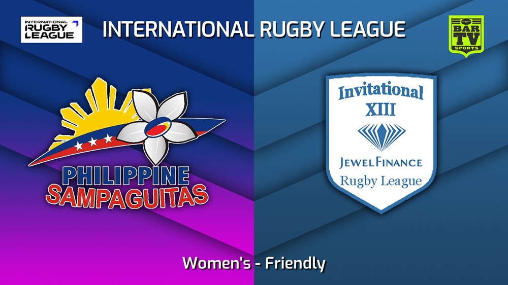 221009-International RL Friendly - Women's - Philippines Samaguitas v Jewel Invitational XIII Minigame Slate Image