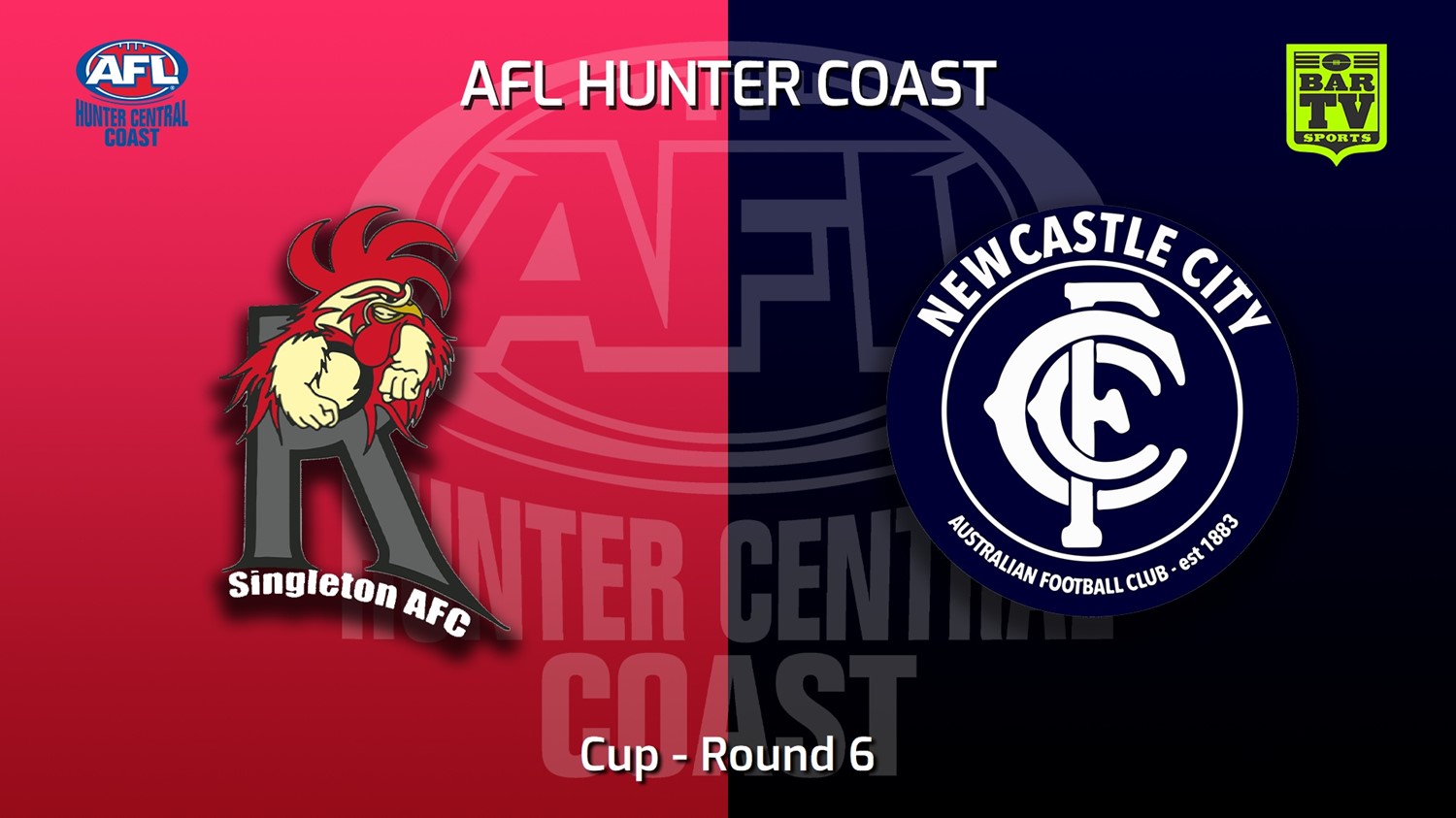 MINI GAME: AFL Hunter Central Coast Round 6 - Cup - Singleton Roosters v Newcastle City  Slate Image
