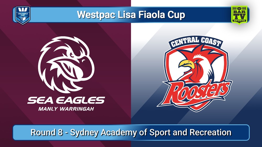 250330-video-Westpac Lisa Fiaola Cup (Metropolitan) Round 8 - Manly Warringah Sea Eagles v Central Coast Roosters Slate Image