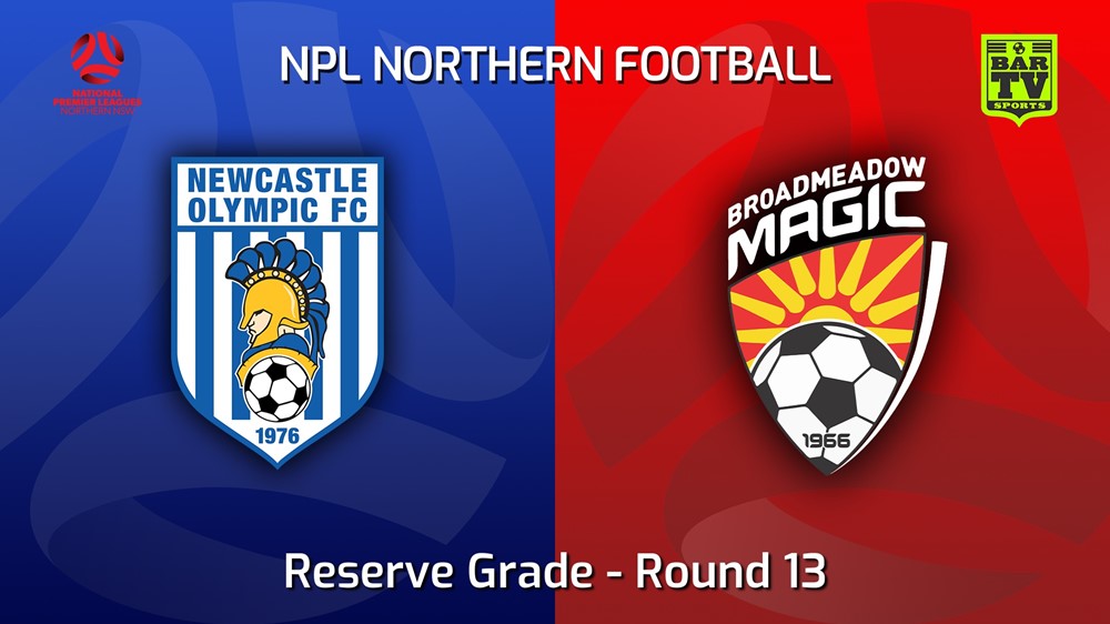 220605-NNSW NPLM Res Round 13 - Newcastle Olympic Res v Broadmeadow Magic Res Slate Image