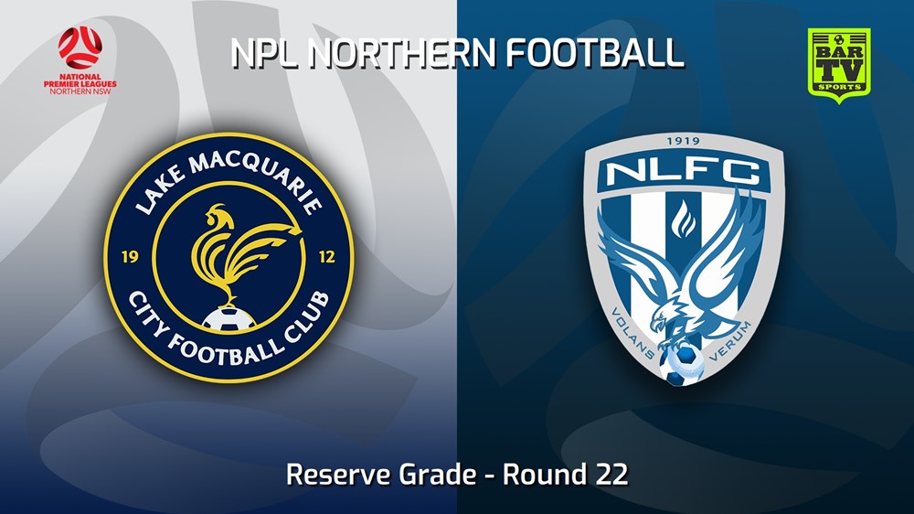 230813-NNSW NPLM Res Round 22 - Lake Macquarie City FC Res v New Lambton FC (Res) Slate Image