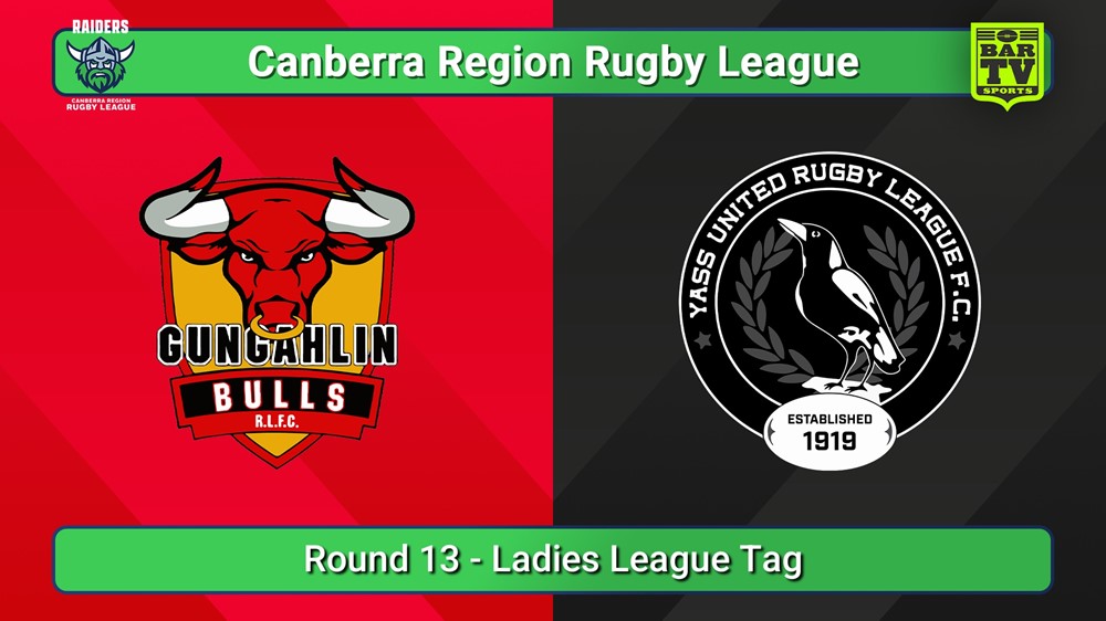 250712-video-Canberra Round 13 - Ladies League Tag - Gungahlin Bulls v Yass Magpies Slate Image