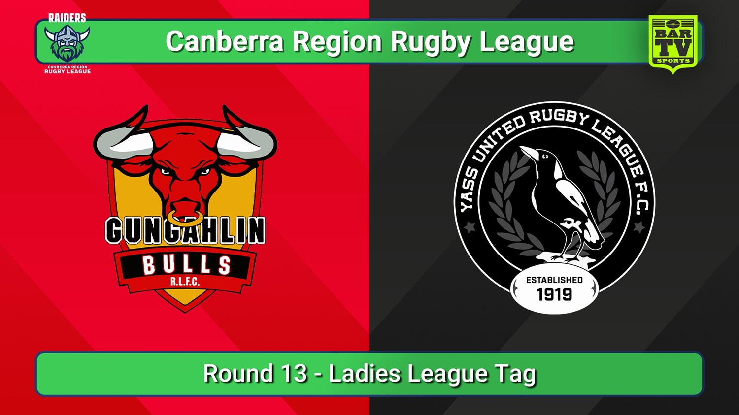 250712-video-Canberra Round 13 - Ladies League Tag - Gungahlin Bulls v Yass Magpies Slate Image